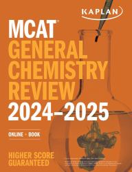 MCAT General Chemistry Review 2024-2025 : Online + Book