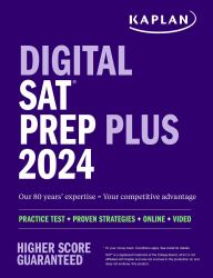 Digital SAT Prep Plus 2024: Prep Book, 1 Realistic Full Length Practice Test, 700+ Practice Questions