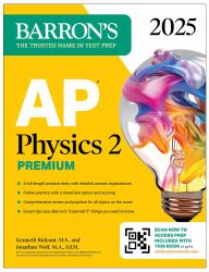 AP Physics 2 Premium, Fourth Edition: Prep Book with 4 Practice Tests + Comprehensive Review + Online Practice (2025)