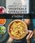 The New Weight Loss Vegetable Spiralizer Cookbook : 101 Tasty Spiralizer Recipes for Your Vegetable Slicer and Zoodle Maker