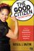 The Good Citizen : How a Younger Generation Is Reshaping American Politics