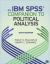 An IBM SPSS Companion to Political Analysis