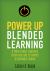 Power up Blended Learning : A Professional Learning Infrastructure to Support Sustainable Change