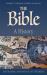 The Bible: a History : The Making and Impact of the Bible