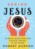 Seeing Jesus : Visionary Encounters from the First Century to the Present