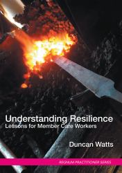 Understanding Resilience : Lessons for Member Care Workers