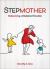 Stepmother : Redeeming a Disdained Vocation