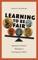 Learning to Be Fair : Equity from Classical Philosophy to Contemporary Politics