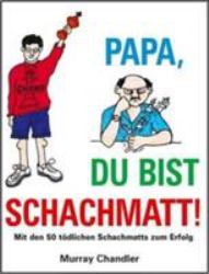 Papa du Bist Schachmatti!