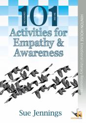 101 Activities for Empathy and Awareness