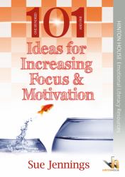 101 Ideas for Increasing Focus and Motivation