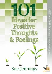 101 Ideas for Positive Thoughts and Feelings