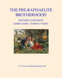 The Pre-Raphaelite Brotherhood