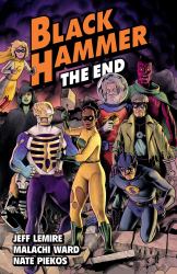 Black Hammer Volume 8: the End