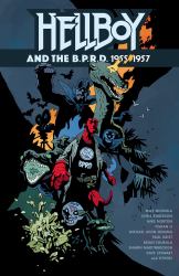 Hellboy and the B. P. R. D. : 1955-1957