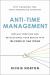 Anti-Time Management : Reclaim Your Time and Revolutionize Your Results with the Power of Time Tipping