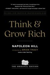 Think and Grow Rich : The Original Edition