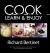 Cook : In a Class of Your Own with Richard Bertinet