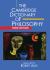 The Cambridge Dictionary of Philosophy