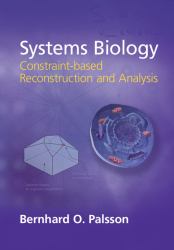 Systems Biology : Constraint-Based Reconstruction and Analysis