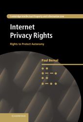 Internet Privacy Rights : Rights to Protect Autonomy