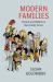 Modern Families : Parents and Children in New Family Forms