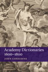 Academy Dictionaries, 1600-1800