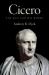 Cicero : The Man and His Works