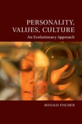 Personality, Values, Culture : An Evolutionary Approach