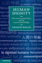 Human Dignity : The Constitutional Value and a Constitutional Right