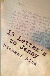 13 Letter's to Jenny : Based on True Events