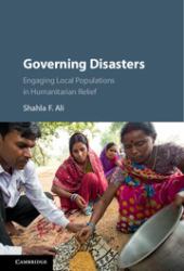 Governing Disasters : Engaging Local Populations in Humanitarian Relief