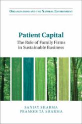 Patient Capital : The Role of Family Firms in Sustainable Business