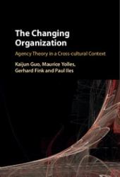 The Changing Organization : Agency Theory in a Cross-Cultural Context