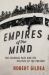 Empires of the Mind : The Colonial Past and the Politics of the Present