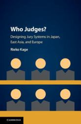 Who Judges? : Introducing Jury Systems in Japan, East Asia and Beyond