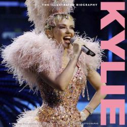 Kylie the Illustrated Biography