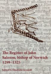 The Register of John Salmon, Bishop of Norwich, 1299-1325