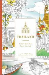 Thailand : A Color-Your-Own Travel Journal