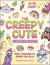 The Creepy Cute Sticker Book : 500+ Stickers to Scare You Silly