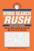 Word Search Rush : Test Your Skills and Beat the Clock with 150+ Easy to Hard Challenges