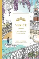 Venice : A Color-Your-Own Travel Journal