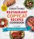 The Everything Restaurant Copycat Recipes Cookbook : 200 Easy Recipes to Re-Create Your Favorite Restaurant Dishes at Home