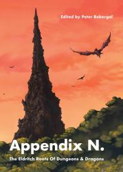 Appendix N : The Eldritch Roots of Dungeons and Dragons