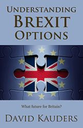 Understanding Brexit Options : What Future for Britain?