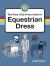 Equestrian Dress : A Pony Club Guide