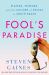 Fool's Paradise : Players, Poseurs, and the Culture of Excess in South Beach