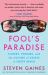 Fool's Paradise : Players, Poseurs, and the Culture of Excess in South Beach