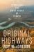 Original Highways : Travelling the Great Rivers of Canada