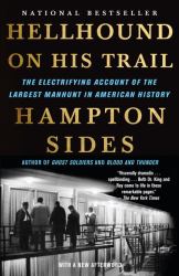 Hellhound on His Trail : The Electrifying Account of the Largest Manhunt in American History